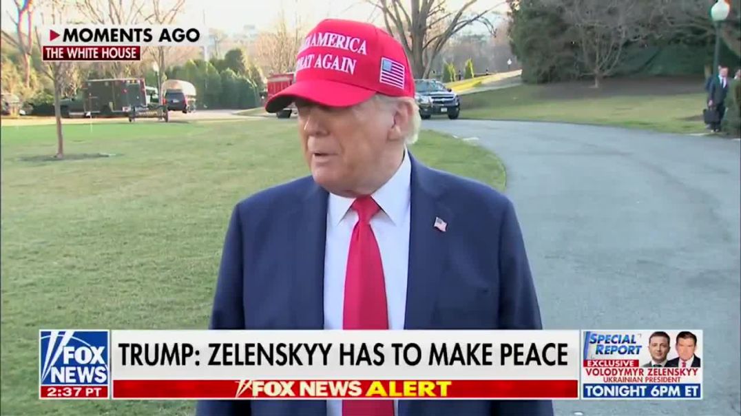 President Trump: "He's got to say, I want to make peace. He doesn't have to stand there and say about Putin this, Putin that..."