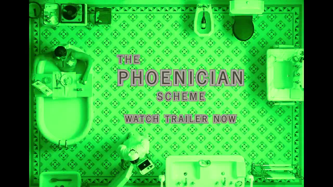 First trailer for Wes Anderson's ‘The Phoenician Scheme’  Coming to theaters May 30