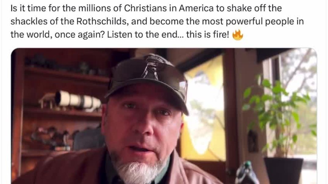 Is it time for the millions of Christians in America to shake off the shackles of the Rothschilds, and become the most powerful people in the world, once again? Listen to the end… this is fire! 🔥