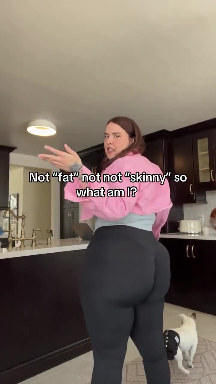 Nah, you’re fat.