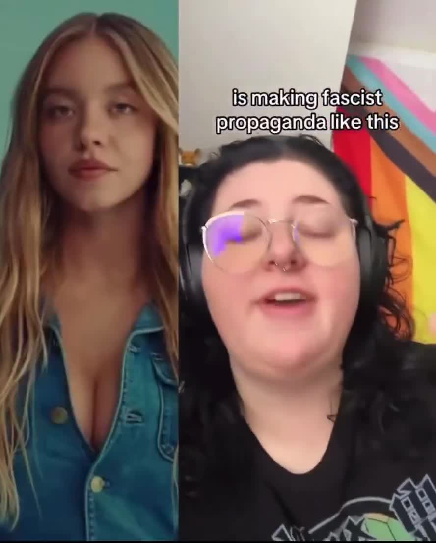 Sydney Sweeney being in an American Eagle ad is “fascist propaganda” according to the triggered tiktok libs