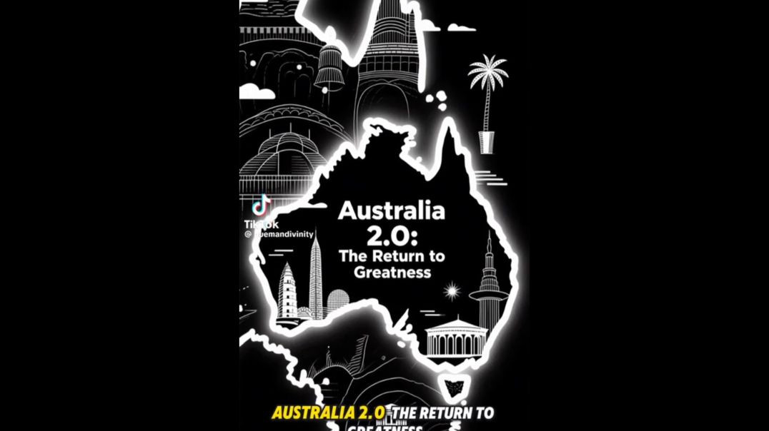 Australia 2.0  The Return to Greatness