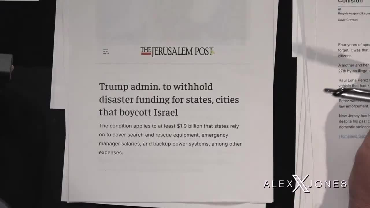 47 JUMPS THE SHARK: Trump Admin. To Withhold Disaster Funding For States & Cities That Boycott Israel Alex Jones Warns That This Unconstitutional Move Will Blow Up In Trump's Face Spect...