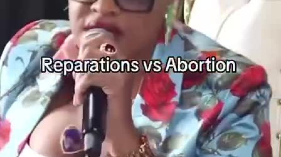 Reparations Vs Abortions