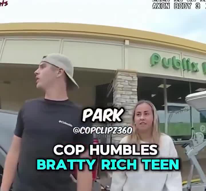 Cop humbled a bratty rich teenager