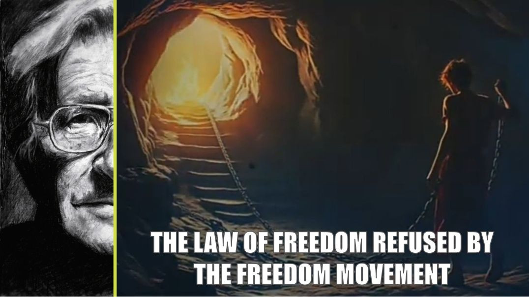 The Law of Freedom Refused by the Freedom Movement