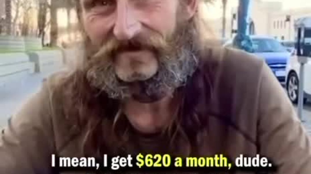 Homeless are paid to be homeless!