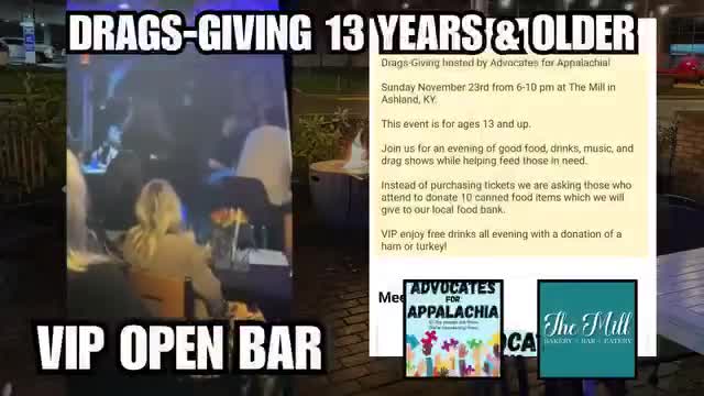WTF. Bar in Ashland, KY, hosted a “Drags-Giving” where grown men dressed as women danced provocatively in front of children.  Why do drag queens always want to do s*xually-themed dances ...