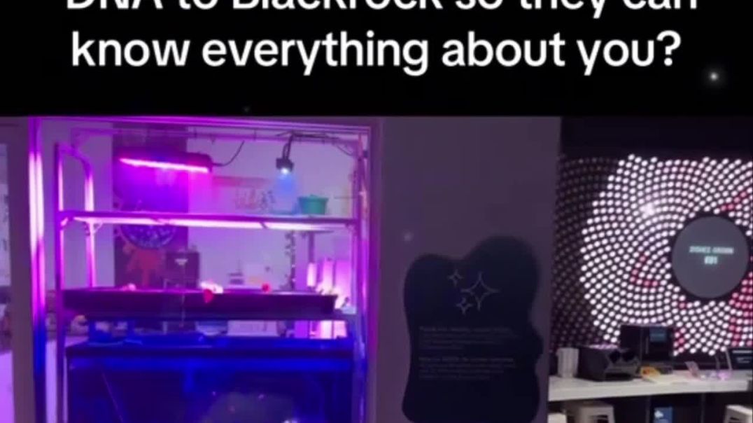 If you did your DNA test then BlackRock has your results!  They know everything about you!  How many of you never did that?