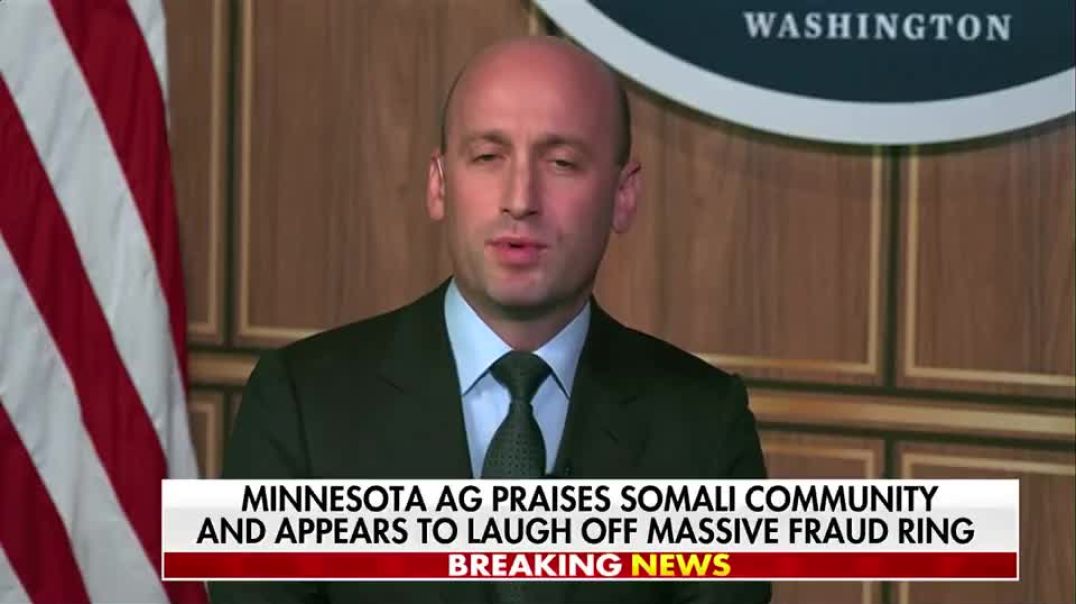Stephen Miller says the unfolding federal probe into Somali welfare fraud in Minnesota may expose the largest taxpayer theft in U.S. history: