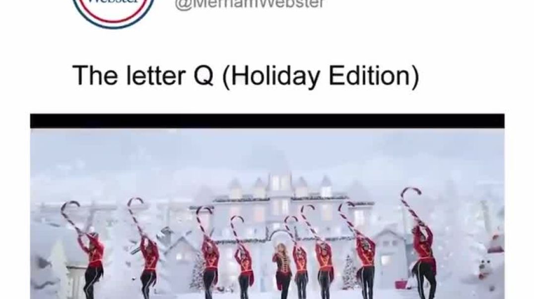 💥Alrighty then, Merriam-Webster  Christmas brought to you,  by the LETTER Q