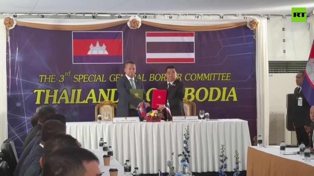 Thailand and Cambodia sign a CEASEFIRE AGREEMENT at a border checkpoint meeting