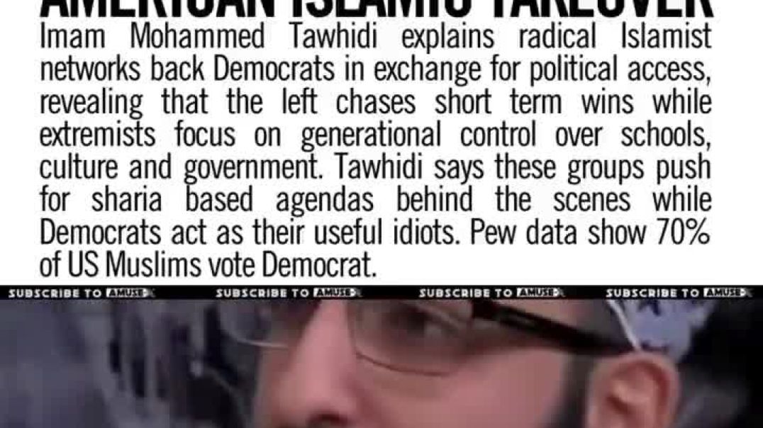ISLAMIFICATION: Imam Mohammed Tawhidi reveals extremist networks back Democrats for media and congressional access while pursuing a long game strategy takeover US schools and government. Pew data show